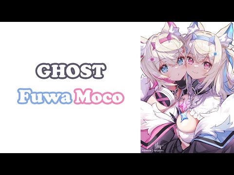 [FuwaMoco] - GHOST / Hoshimachi Suisei