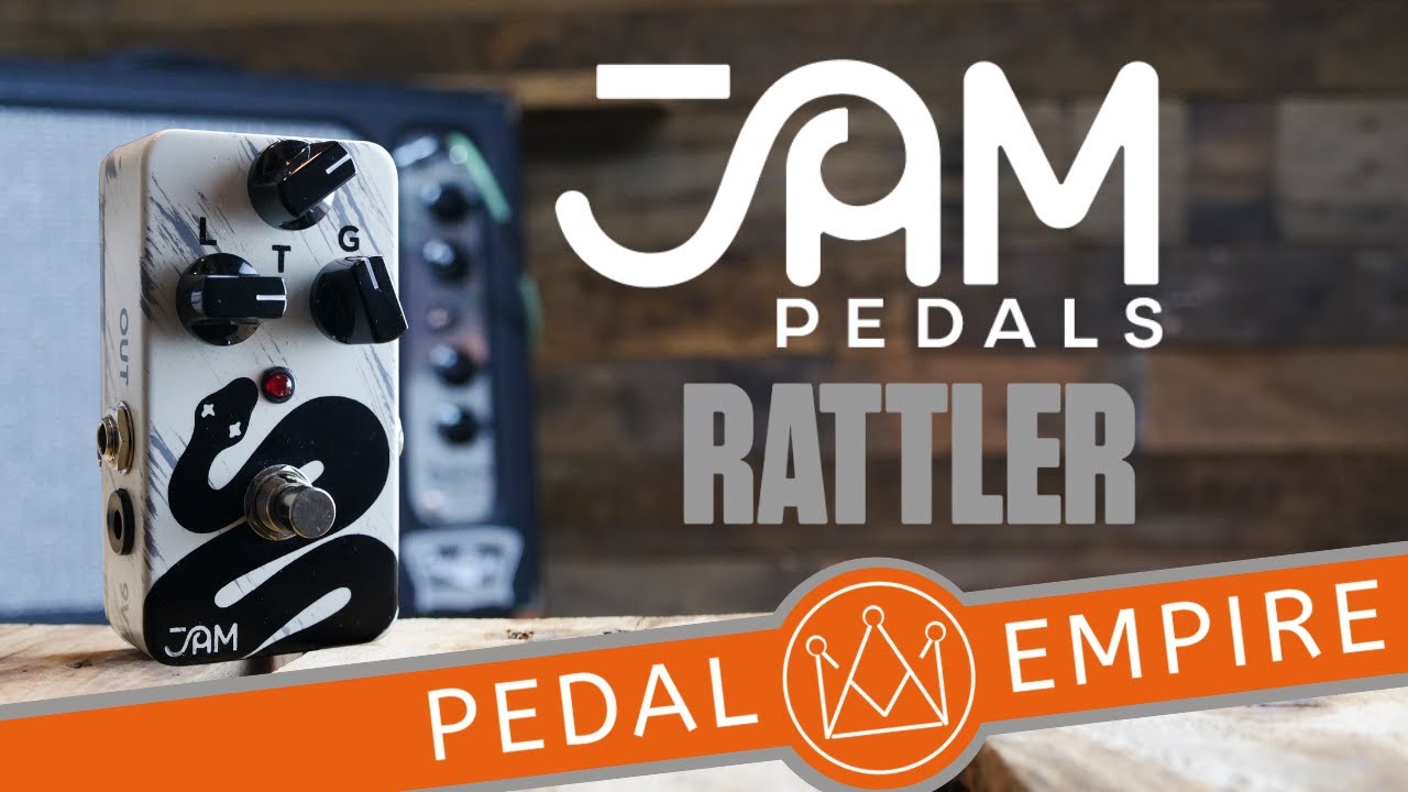 Jam Pedals Rattler Pedal Empire YouTube