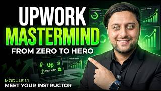 Upwork Mastermind: ZERO to HERO 🚀 | Meet Junaid Islam (Module 1.1)