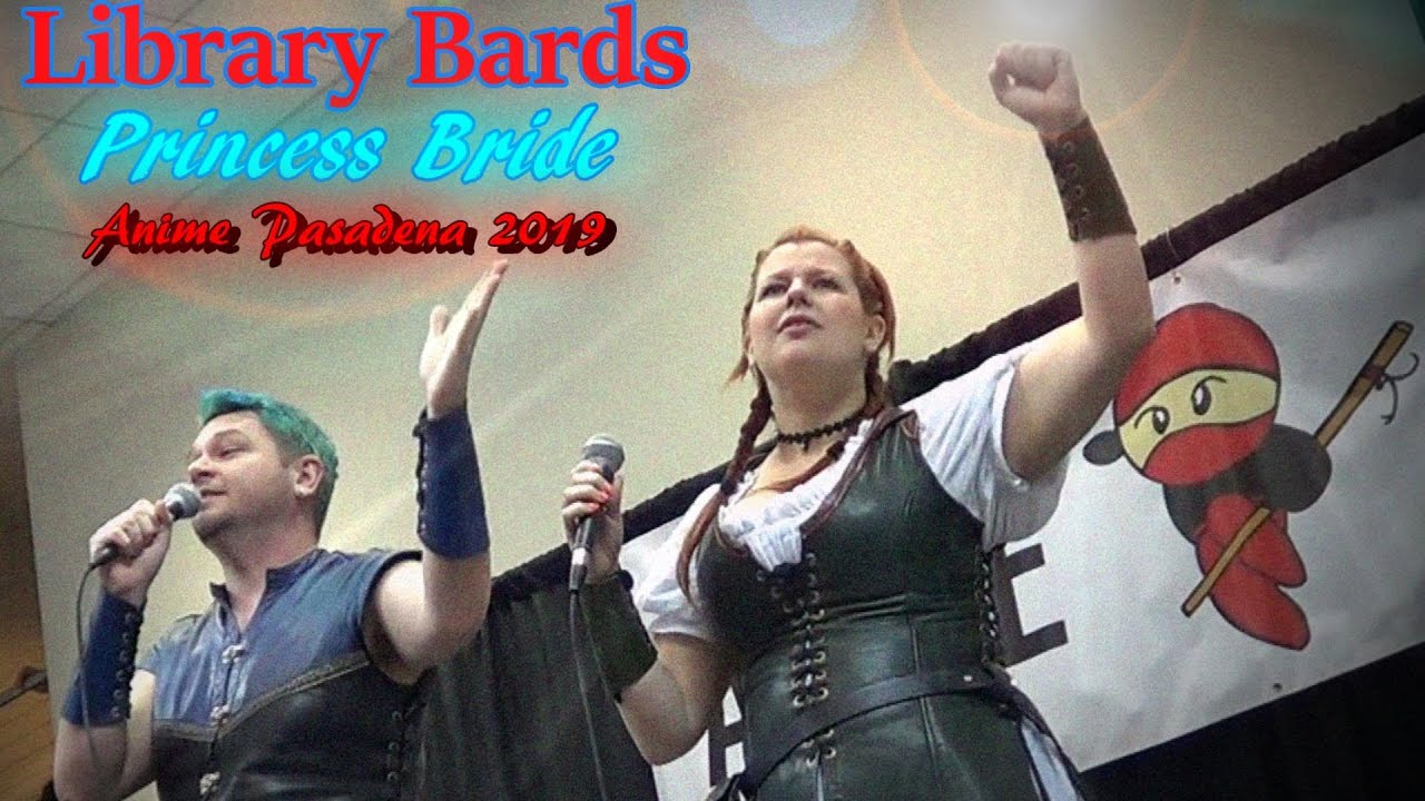 Library Bards - PRINCESS BRIDE - Anime Pasadena 2019