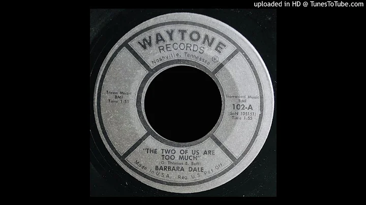 Barbara Dale - The Two of Us Are Too Much - Wayton...