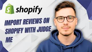 How To Import Reviews On Shopify With Judge me [2026 Guide]