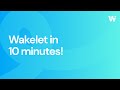 Wakelet in 10 minutes