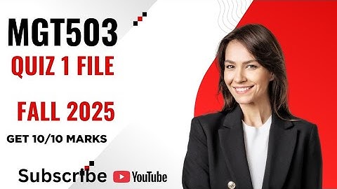 Mgt503 quiz 1 file | Fall 2025 get full marks 👍🎓🎓 mgt503 quiz 1 file 2025 