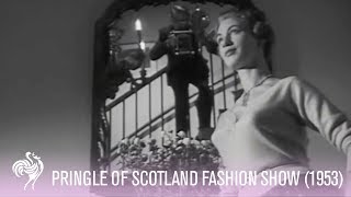 Pringle of Scotland Fashion Show (1953) | Vintage Fashions