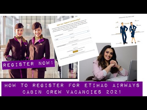 HOW TO APPLY / REGISTER FOR  ETIHAD CABIN CREW FUTURE VACANCIES 2021| TWINKLE ANAND |