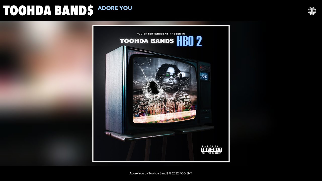 Toohda Band$ - Adore You (Official Audio)