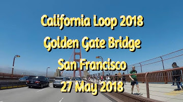 California Loop 2018   Golden Gate Bridge