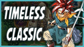 Chrono Trigger: A Deep Dive Into A Timeless Classic
