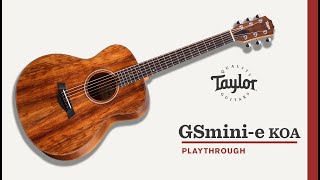 Taylor Guitars | GS Mini-e Koa | Playthrough Demo