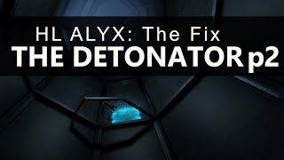THE DETONATOR part2 - Half-Life Alyx Custom Map VR THE DETONATOR part2 - Half-Life Alyx Custom Map VR