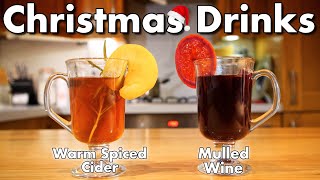 Christmas Drink Ideas - Mulled Wine and Hot Spiced Apple Cider recipes