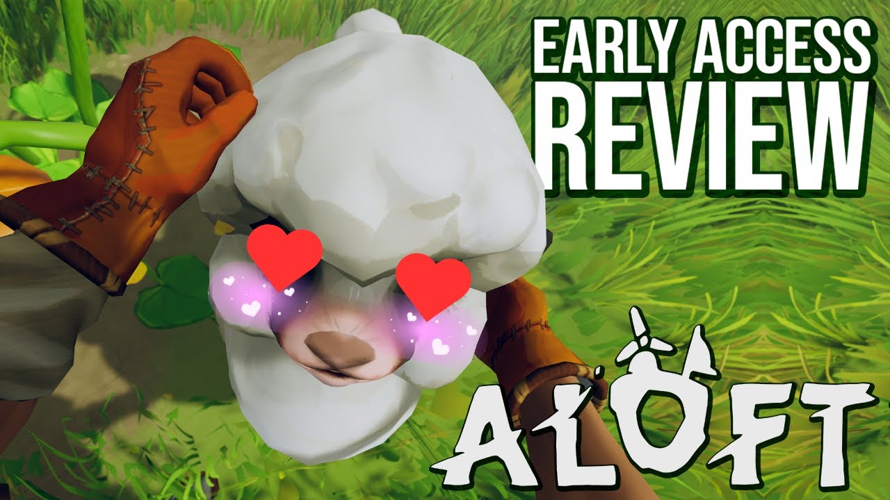 ALOFT EARLY ACCESS REVIEW