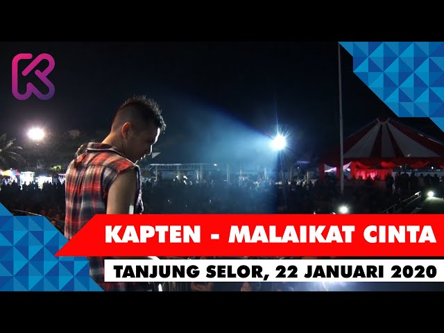 Kapten Band - Malaikat Cinta (Live in Tanjung Selor 22 Januari 2020) class=