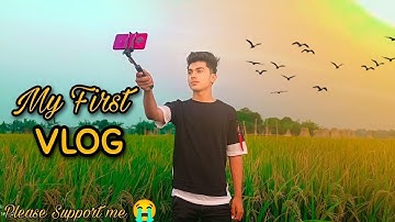 MY FIRST VLOG || My First Vlog On YouTube || My First Vlog 3rd Lahar.