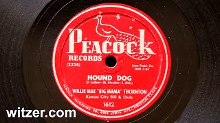 HOUND DOG - WILLIE MAE 'BIG MAMA' THORNTON (1953) on Peacock 78 RPM original version (Elvis Presley)