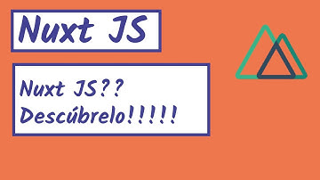 Qué es Nuxt js en español | SSR con Vue JS | Ventajas de nuxt js | Nuxt SSR | Empezar con Nuxt js
