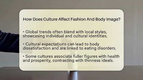 How Does Culture Affect Fashion And Body Image? - Inside Body Image