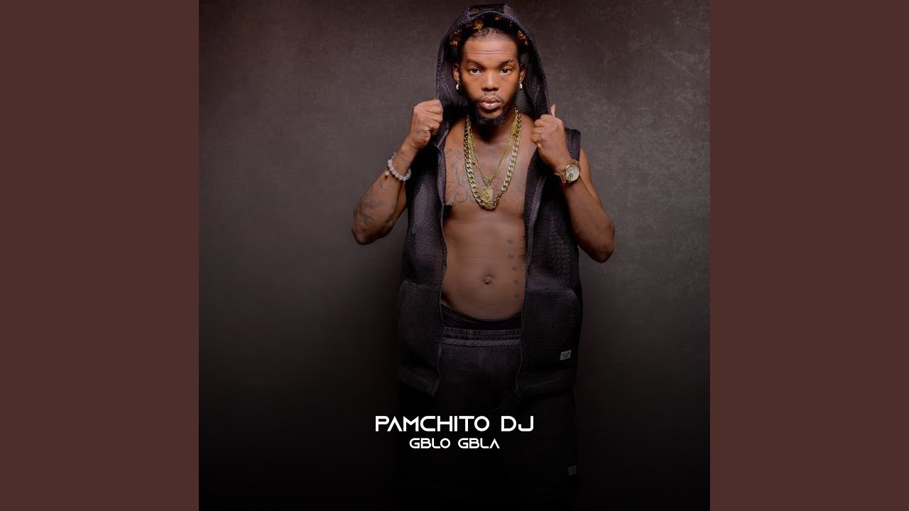 Gblo Gbla - Pamchito Dj