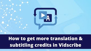 How to get more translation & subtitling credits in VidScribe screenshot 4