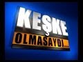 Keske Olmasaydı (Belgesel)