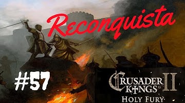Crusader Kings 2 Holy Reconquista part 57