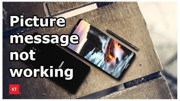 Can not send or receive picture messages (MMS) in Samsung galaxy device
