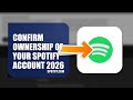 How To Confirm Ownership Of Your Spotify Account 2026 (QUICK FIX)