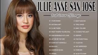 Julie Anne San Jose Nonstop OPM Love Songs 2022 | Best Songs Of Julie Anne San Jose Full Playlist