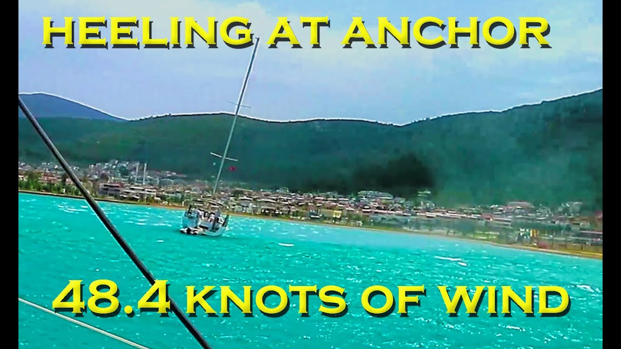 48.4 knots at anchor  - Sailing A B Sea (Ep.170)