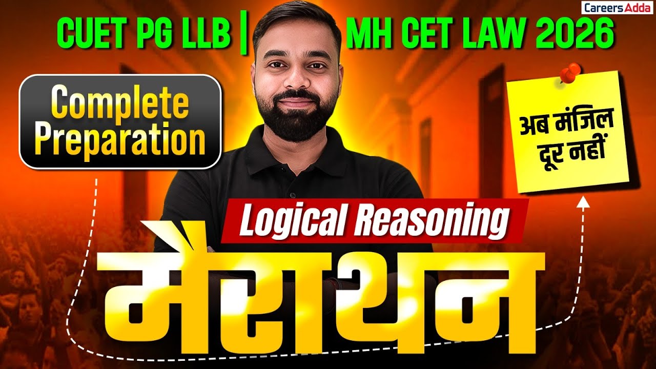 CUET PG LLB & MH CET Law 2026 Logical Reasoning | Complete Preparation MARATHON ONE SHOT | आखिरी वार