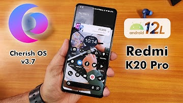CherishOS v3.7 On Redmi K20 Pro! A12L May 2022 Update 😍👌