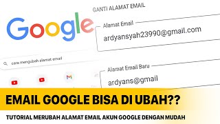 TUTORIAL MENGUBAH ALAMAT EMAIL AKUN GOOGLE || TERBARU