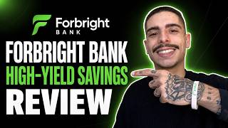 FORBRIGHT BANK HIGH YIELD SAVINGS ACCOUNT REVIEW (COMPLETE GUIDE 2026)