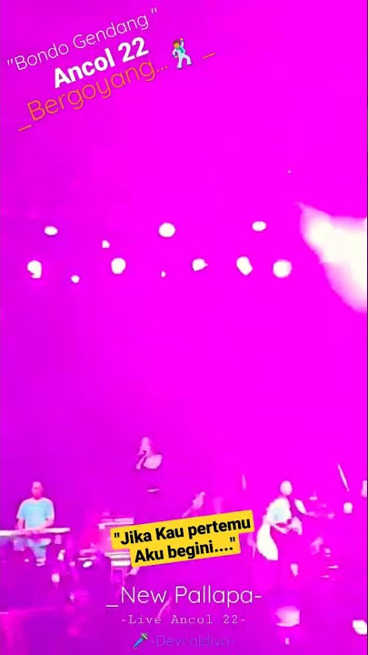 New Pallapa story wa Terbaru live Ancol 22 Bergoyang..🕺..🕺👍