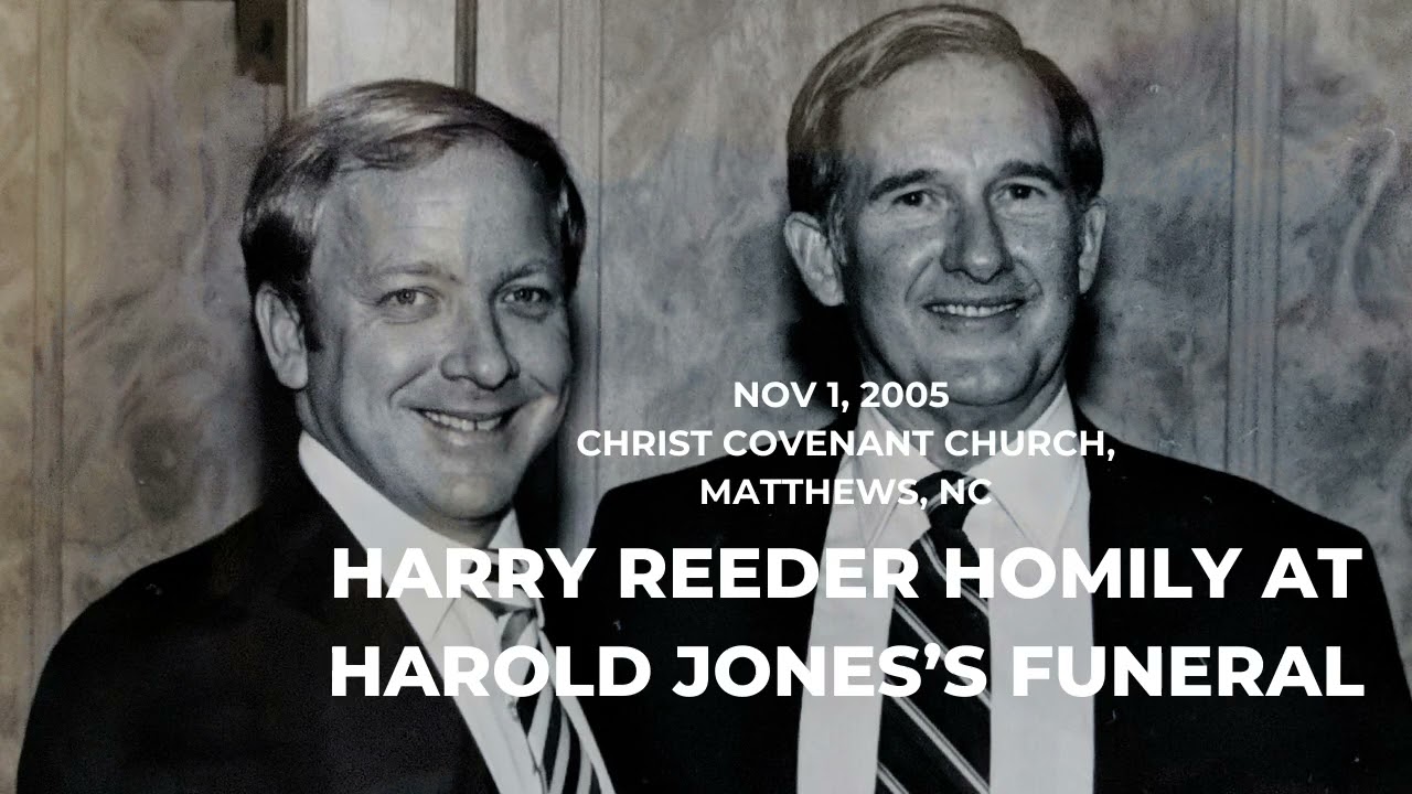 Harry Reeder: Harold Jones Funeral Homily