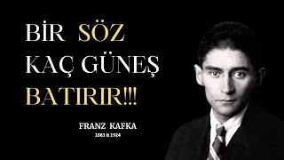 Bir Söz Kaç Güneş Batırır / Franz Kafka  ( Sesli Kitap Tek Parça)
