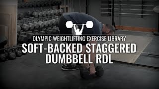 Soft-Backed Staggered Dumbbell RDL | Olympic Weightlifting Exercise Library screenshot 3
