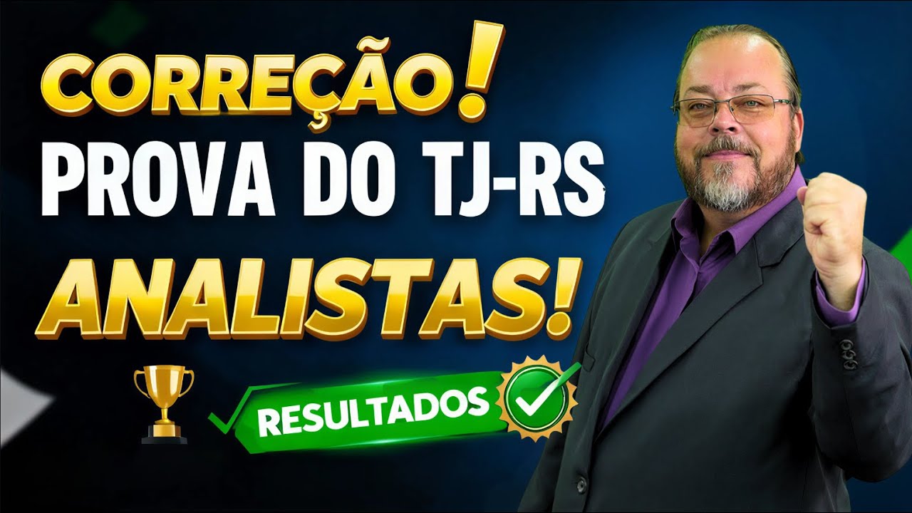 Correção da Prova - Concurso TJ-RS Analistas da Área Administrativa e Judiciária!