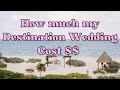 How much my destination wedding cost at dreams playa mujeres