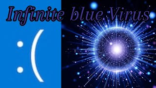 The Infinite blue Virus 