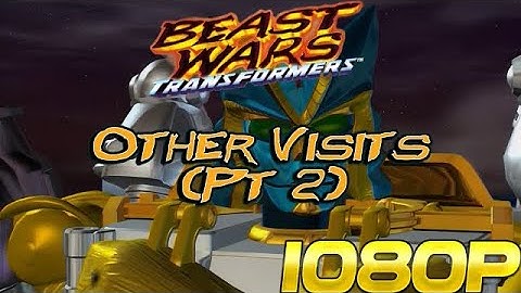 Beast Wars Transformers - Other Visits (Part 2)
