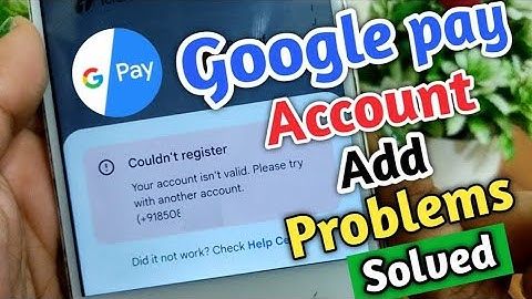 Google Pay Bank Account Add Problem/Gpay Add Account Problem/Google Pay Account Activation Problem