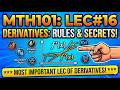 MTH101 Lec 16: Most Important Lecture of Derivatives! (Don't Miss This)