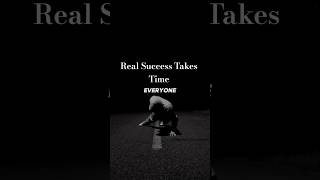 REAL SUCCESS TAKES TIME ⏱️- MOTIVATIONAL SPEECH