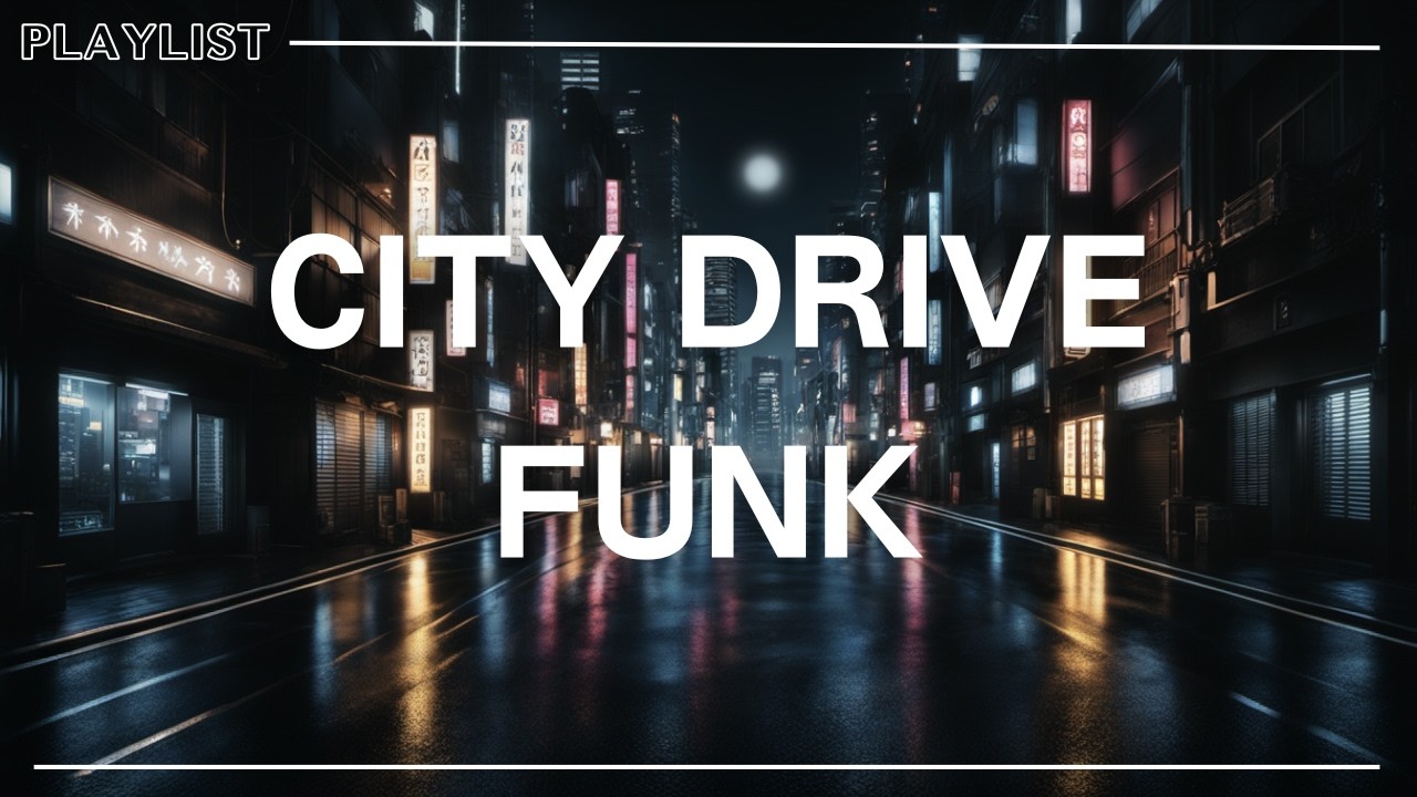 City Drive Funk | Shadowed Streets After Midnight Groove