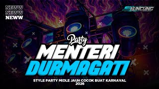 DJ MENTERI DURMAGATI STYLE MIDLE JAUH || BY DJ SI KUNCUNG 