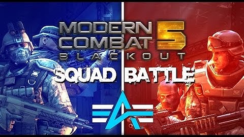 Modern Combat 5 - SQUAD BATTLE VS STRATEGAS