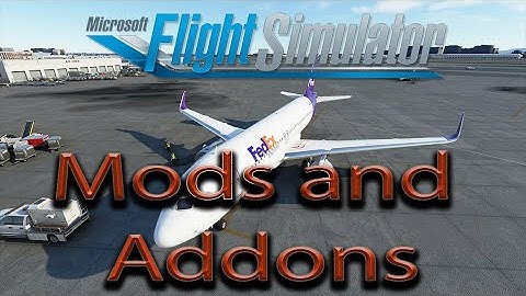 Microsoft Flight Simulator | Mods and Addons | Pushback, Cockpit Liveries, Scenery