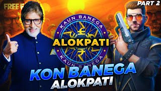 Koun Banega AlokPati #Part2 || Free Fire || Desi Gamers